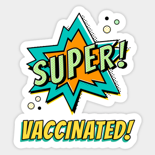 Super Vaccinated Sticker